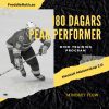 180 Dagars Peak Performer